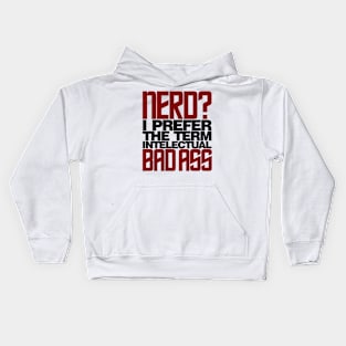 Nerd - Intellectual Bad Ass Kids Hoodie